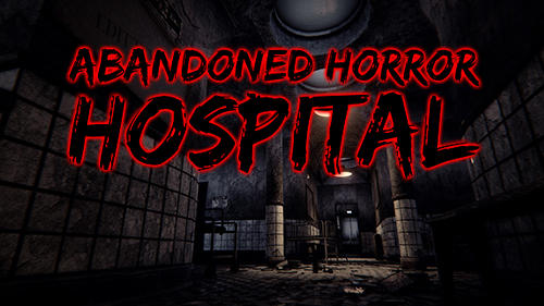 Descargar Abandoned horror hospital 3D gratis para Android 2.3.