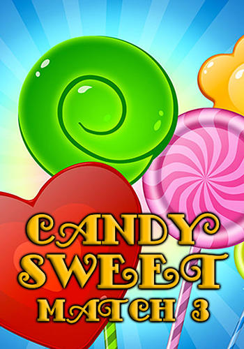 Descargar Candy sweet: Match 3 puzzle gratis para Android.