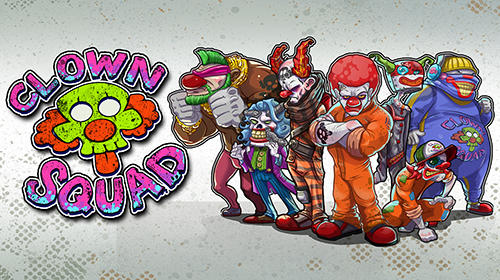 Descargar Clown squad gratis para Android.