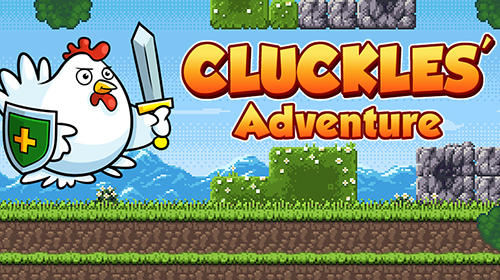 Cluckles' adventure