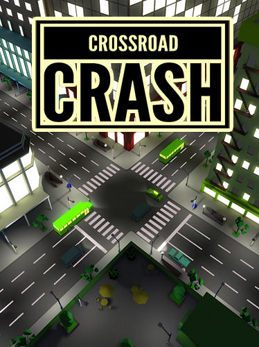Descargar Crossroad crash gratis para Android.