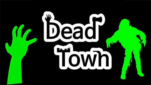 Descargar Dead town: Zombie survival gratis para Android.