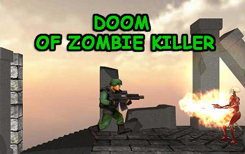 Descargar Doom of zombie killer gratis para Android.