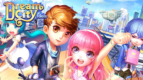 Descargar Dream city idols gratis para Android.