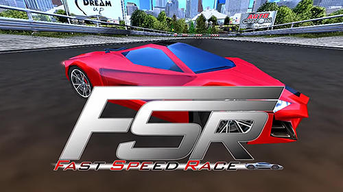 Descargar Fast speed race gratis para Android.