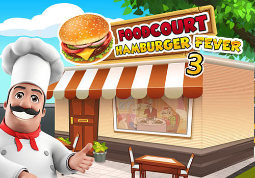 Descargar Food court fever: Hamburger 3 gratis para Android.