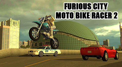 Descargar Furious city moto bike racer 2 gratis para Android.