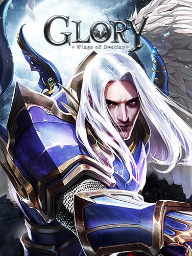 Descargar Glory: Wings of destiny gratis para Android.