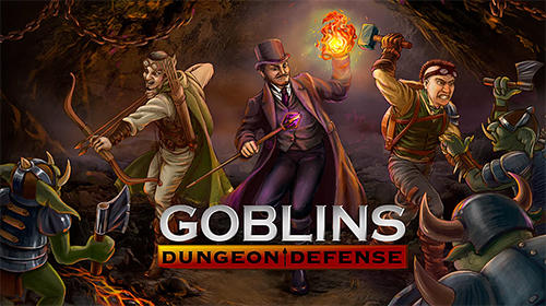 Descargar Goblins: Dungeon defense gratis para Android.