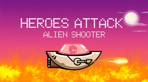 Descargar Heroes attack: Alien shooter gratis para Android.