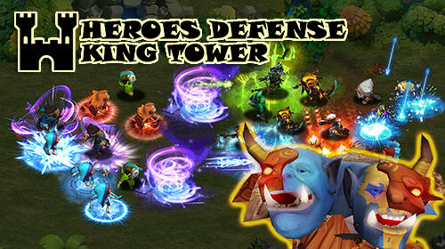 Heroes defense: King tower