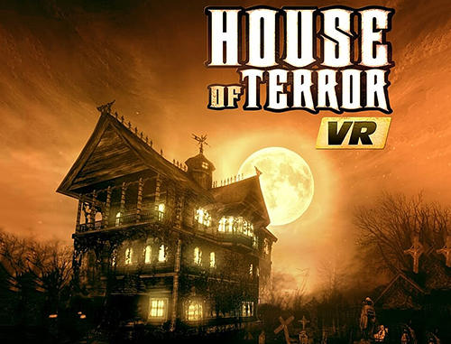 Descargar House of terror VR: Valerie's revenge gratis para Android.