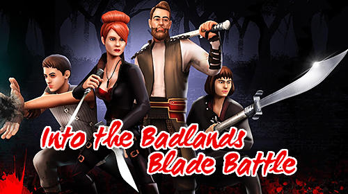 Descargar Into the badlands: Blade battle gratis para Android.