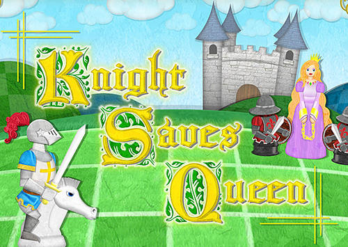 Knight saves queen