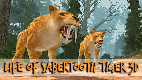 Descargar Life of sabertooth tiger 3D gratis para Android 4.2.