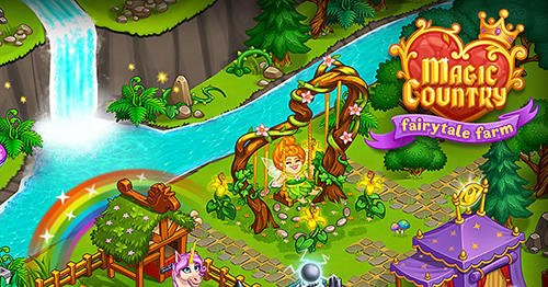Descargar Magic country: Fairytale city farm gratis para Android.