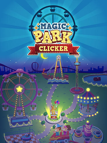 Descargar Magic park clicker gratis para Android.