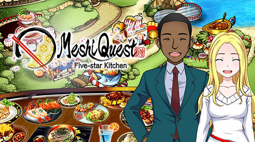 Descargar Meshi quest: Five-star kitchen gratis para Android.