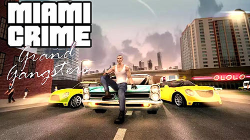 Descargar Miami crime: Grand gangsters gratis para Android.