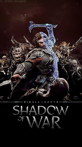 Descargar Middle-earth: Shadow of war gratis para Android.