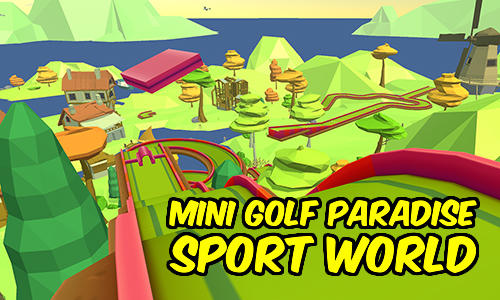 Descargar Mini golf paradise sport world gratis para Android.