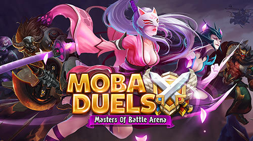 Descargar MOBA duels: Masters of battle arena gratis para Android.
