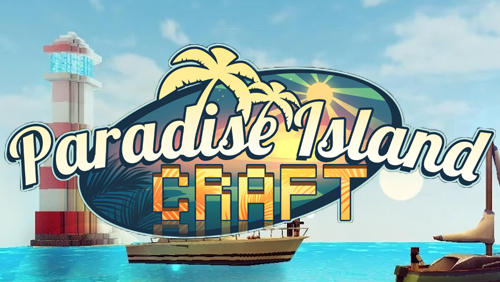 Descargar Paradise island craft: Sea fishing and crafting gratis para Android.