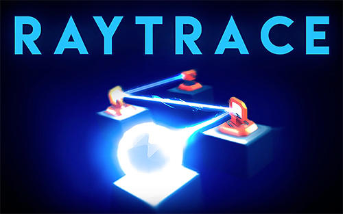 Descargar Raytrace gratis para Android.