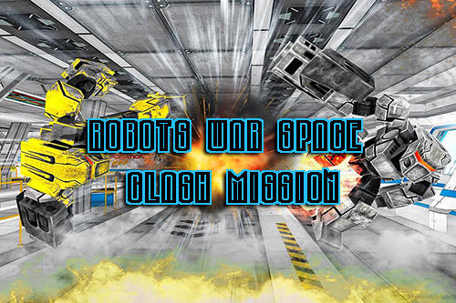 Descargar Robots war space clash mission gratis para Android.