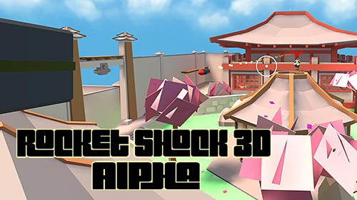 Descargar Rocket shock 3D: Alpha gratis para Android.