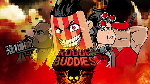 Rogue buddies: Action bros!