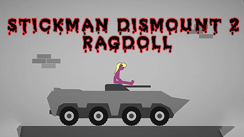 Descargar Stickman dismount 2: Ragdoll gratis para Android.