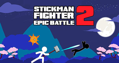 Descargar Stickman fighter epic battle 2 gratis para Android.