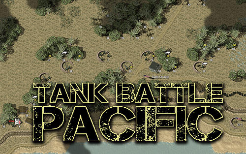 Descargar Tank battle: Pacific gratis para Android.