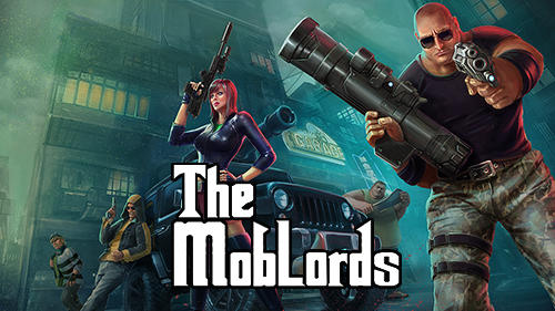 Descargar The mob lords: Godfather of crime gratis para Android.