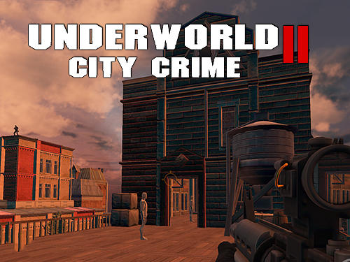 Descargar Underworld city crime 2: Mafia terror gratis para Android.