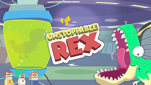 Unstoppable Rex