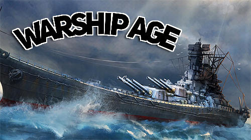 Descargar Warship age gratis para Android.