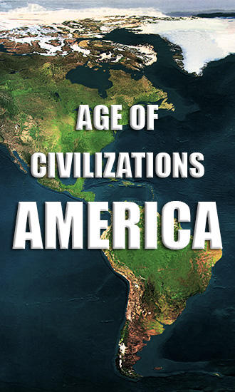 Edad de civilizaciones: América