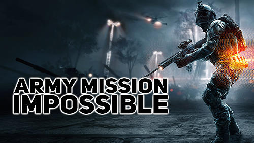 Misión militar imposible