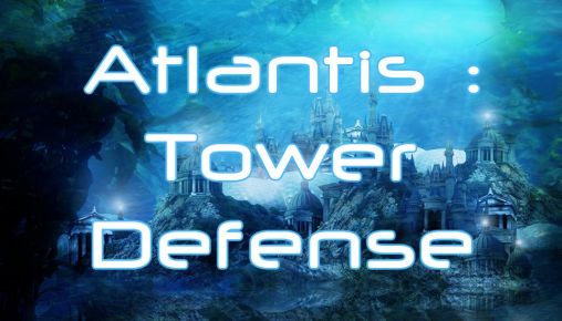 Atlántida: Defensa de la torre