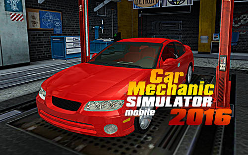 Descargar Simulador de mecánico de automóviles 2016 gratis para Android.