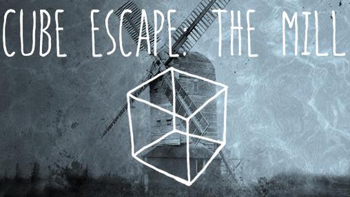 Escape cubico: Molino 