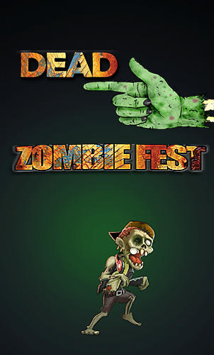 Descargar Dedo muerto: Festival de zombis  gratis para Android.