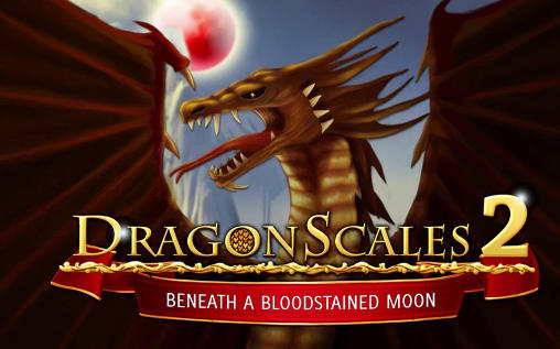 Escamas del dragón 2: Bajo la Luna sangrienta 