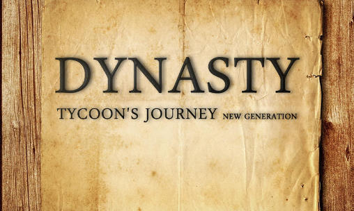Dynasty: Viaje de Tycoon. Nueva generación