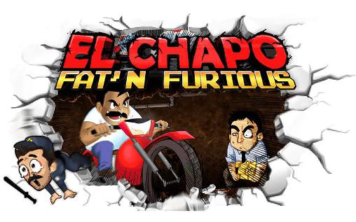 Descargar El Chapo:¡Gordo y furioso! gratis para Android.