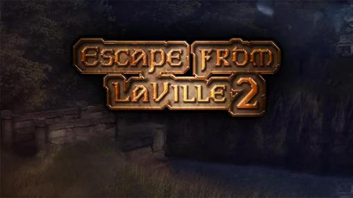 Escape de LaVille 2