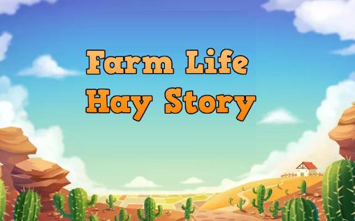 Vida de la granja: Historia del heno 