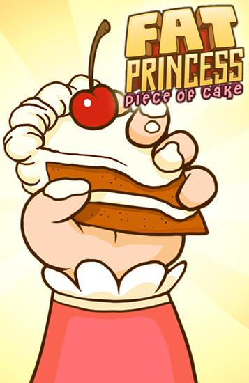 Princesa gorda: Pedazo de pastel